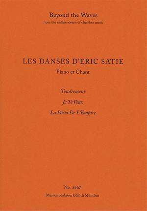 Satie: Les Danses 'Tendrement', ' Je Te Veux', ' La Diva de L'Empire'