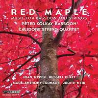 Red Maple: Music For Bassoon and Strings