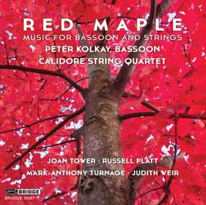 Red Maple: Music For Bassoon and Strings