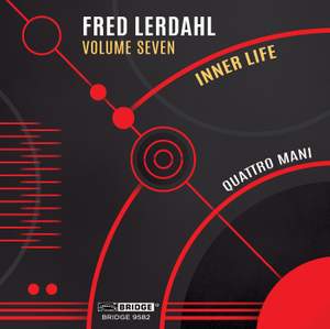 Music of Fred Lerdahl, Vol. 7