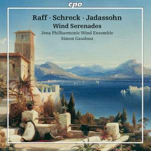 Joachim Raff, Gustav Schreck & Salomon Jadassohn: Wind Serenades