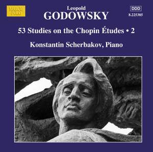 Leopold Godowsky: 53 Studies On the Chopin Études, Vol. 2 (piano Music, Vol. 15)