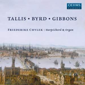 Thomas Tallis; William Byrd; Orlando Gibbons: Keyboard Works