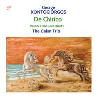 George Kontogiorgos: de Chirico - Piano Trios and Duets