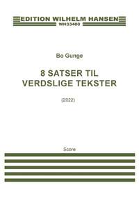 Bo Gunge: 9 Satser Til Verdslige Tekster