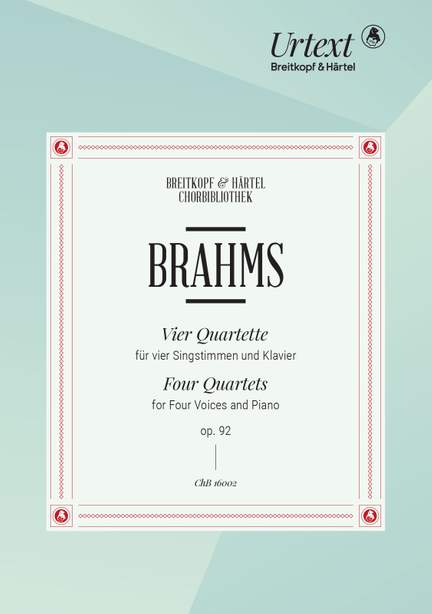 Brahms, J: Vier Quartette op. 92