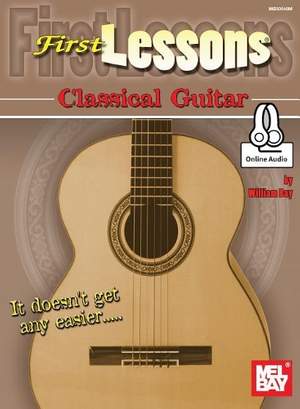 William Bay: First Lessons Classical Guitar