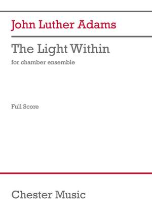 John Luther Adams: The Light Within (Chamber Version)