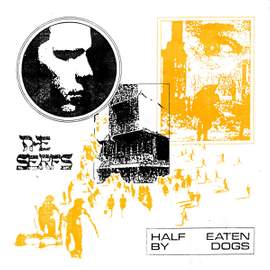 Half Eaten By Dogs (coloured Vinyl)