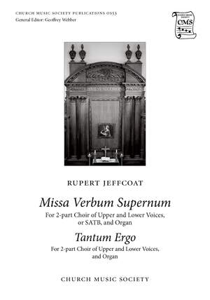 Jeffcoat, Rupert: Missa Verbum Supernum and Tantum Ergo