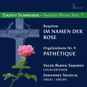 Enjott Schneider – Sacred Music Vol. 7