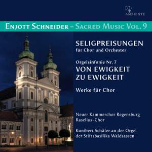 Enjott Schneider – Sacred Music Vol. 9