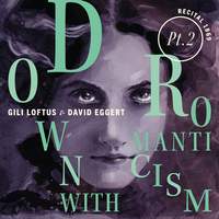 Down with Romanticism: Recital 1869 - Part 2