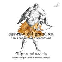 Il castrato del granduca - Arias for Gaetano Berenstadt