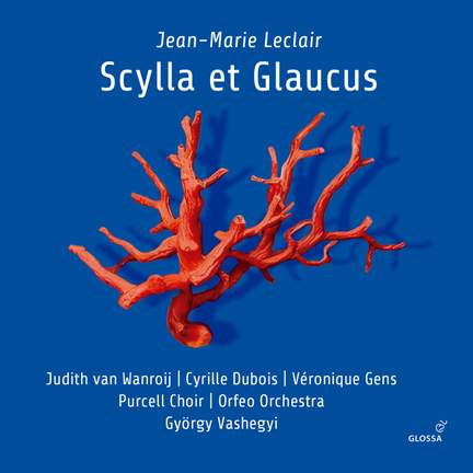 Jean-Marie Leclair: Scylla et Glaucus