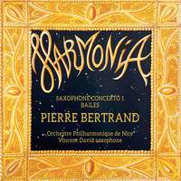 Pierre Bertrand: Saxophone Concerto & Bailes