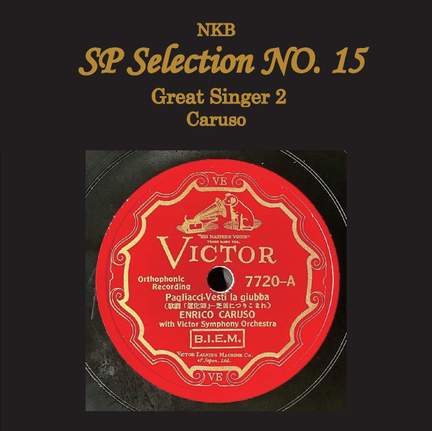 NKB SP Selection No. 15, Great Singer 2 Caruso
