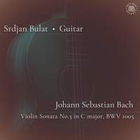 Bach: Violin Sonata No. 3 in C Major, BWV 1005