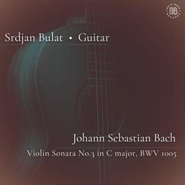 Bach: Violin Sonata No. 3 in C Major, BWV 1005