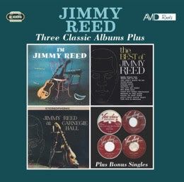 Three Classic Albums Plus (I'm Jimmy Reed / The Best of Jimmy Reed / Jimmy Reed at Carnegie Hall)