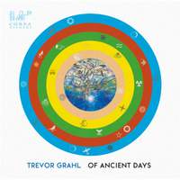 Trevor Grahl: Of Ancient Days