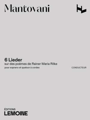 Bruno Mantovani: Lieder sur des Poemes de Rilke