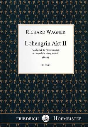 Wagner, R: Lohengrin, Akt II