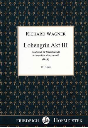 Wagner, R: Lohengrin, Akt III