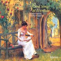 Bird Songs at Eventide: English Songs of the Edwardian Era