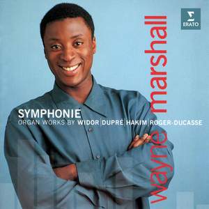 Symphonie. Organ Works by Widor, Dupré, Hakim & Roger-Ducasse (At the Manchester Bridgewater Hall Organ)