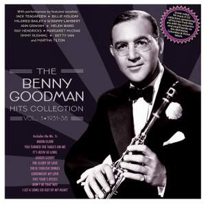 The Benny Goodman Hits Collection Vol. 1 1931-38