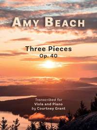 Amy Beach: Three Pieces Op. 40
