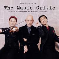 The Music Critic – Aleksey Igudesman, John Malkovich