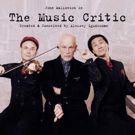 The Music Critic – Aleksey Igudesman, John Malkovich