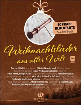 Uwe Sieblitz: Weihnachtslieder aus aller Welt - Sopranblockflöte