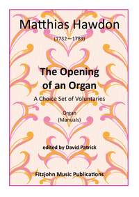 The Opening of an Organ - A choice set of Voluntaries (Manuals)