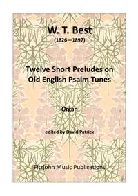 Twelve Short Preludes on Old English Psalm Tunes