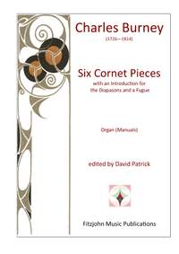 Six Cornet Pieces with an Introduction for the Diapasons and a Fugue (Manuals)