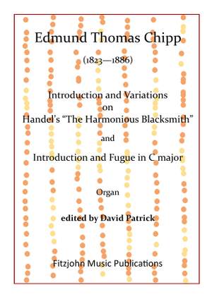Introduction and Variations on Handel's "The Harmonious Blacksmith" (Op.1) and Introduction and Fugue in C