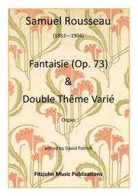 Fantasie (Op. 73) and Double Theme Varie