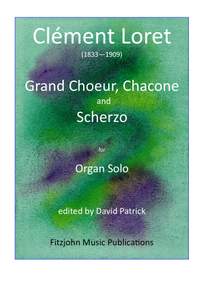 Grand Choeur, Chacone and Scherzo