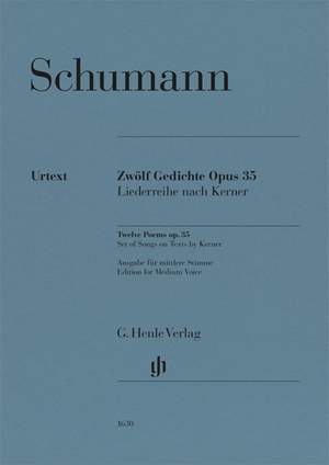 Schumann, R: 12 Gedichte von Justinus Kerner, Op. 35 (Medium Voice)