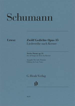 Schumann, R: 12 Gedichte von Justinus Kerner, Op. 35 (Low Voice)