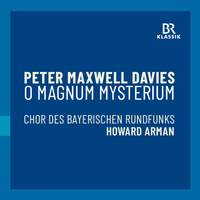 Peter Maxwell Davies: O Magnum Mysterium