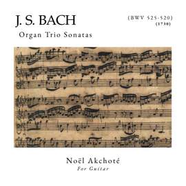 Bach: Organ Trio Sonatas, BWV 525-530