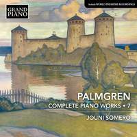 Palmgren: Complete Piano Works, Vol. 7