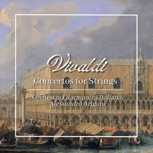 Vivaldi: Concertos for Strings