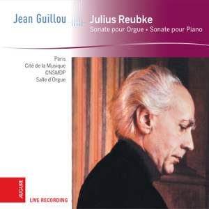 Julius Reubke: Sonatas for Piano & Organ