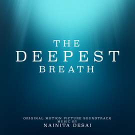 The Deepest Breath (Original Motion Picture Soundtrack)