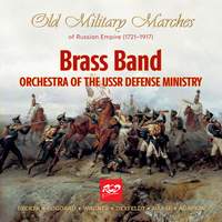 Old Military Marches of Russian Empire (1721-1917) for Brass Band